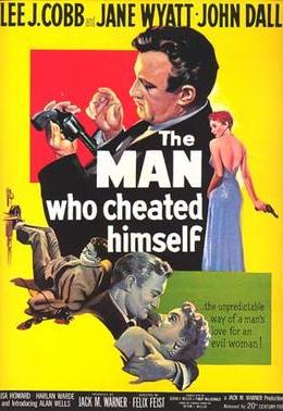 The Man Who Cheated Himself (1950) poster
